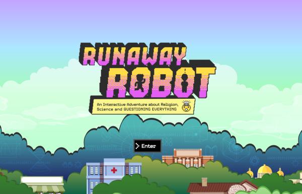 Homepage of Runaway Robot. An interactive adventure about Religion, Science and Questioning Everything.