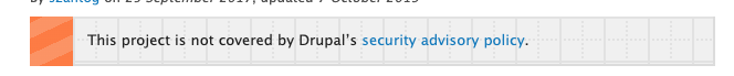 Warning message reads: This project is not covered by Drupal's security advisory policy