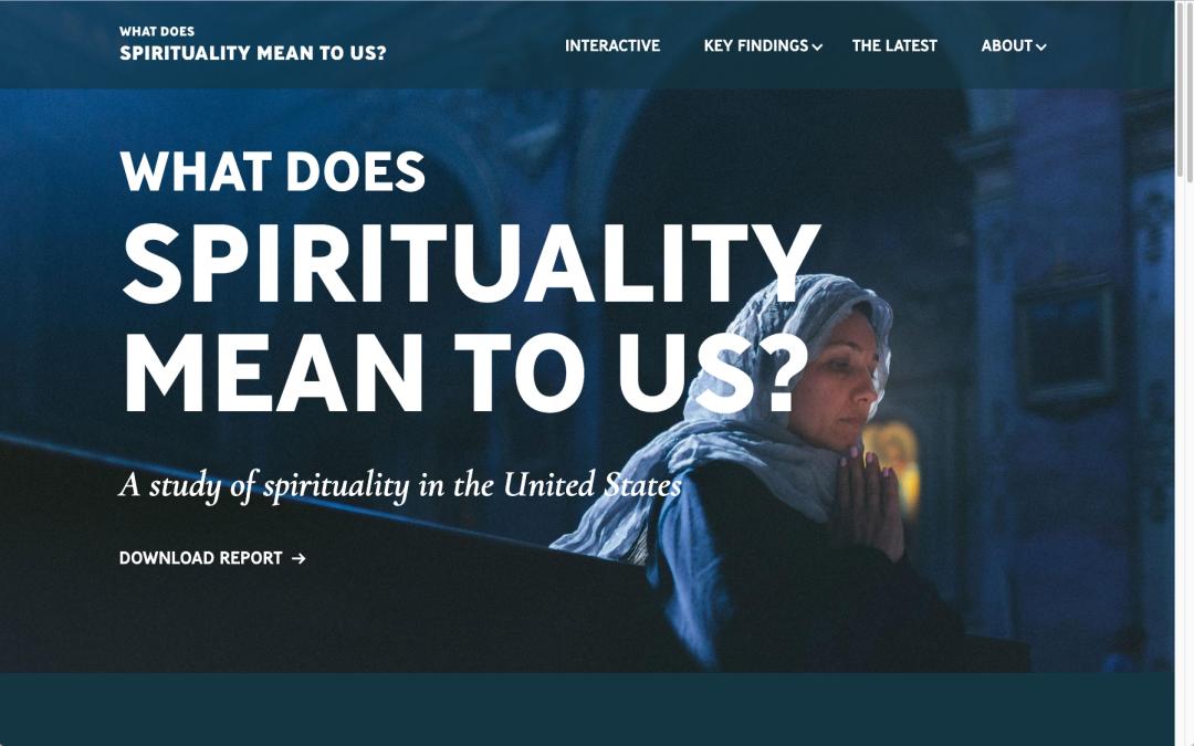Screenshot. Homepage. What does Spirituality Mean to Us? A study of spirituality in the United States